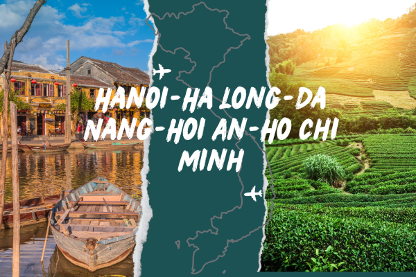 Hanoi-Ha Long-Da Nang-Hoi An-Ho Chi Minh (6N 7D)