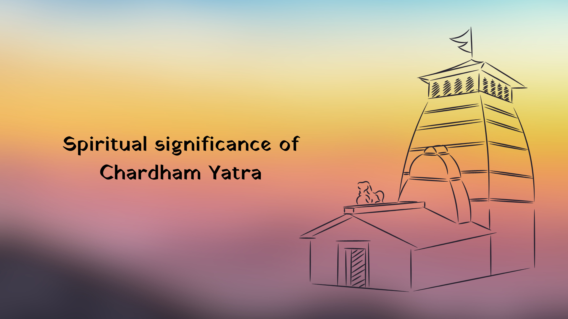 The Spiritual Significance of Chardham Yatra in India